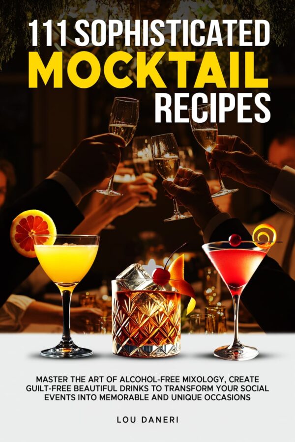 111 SOPHISTICATED MOCKTAILS RECIPES